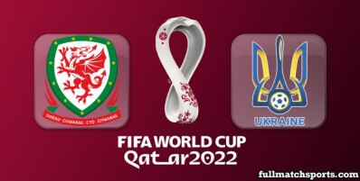 Wales vs Ukraine Full Match Highlights World Cup 2022 Qualifiers