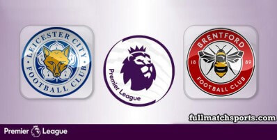 Leicester City vs Brentford Full Match Highlights