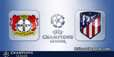 Bayer Leverkusen vs Atletico Madrid Full Match Highlights UCL