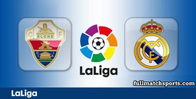 Elche vs Real Madrid Full Match Highlights