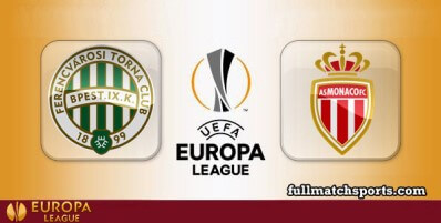 Ferencvaros vs Monaco Full Match Highlights UEL