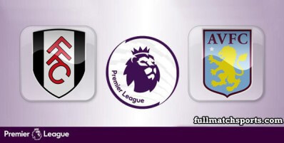 Fulham vs Aston Villa Full Match Highlights