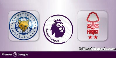 Leicester City vs Nottingham Forest Full Match Highlights