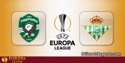 Ludogorets Razgrad vs Real Betis Full Match Highlights UEL