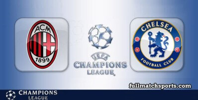 Milan vs Chelsea Full Match Highlights UCL