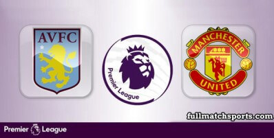 Aston Villa vs Manchester United Full Match Highlights