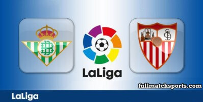 Real Betis vs Sevilla Full Match Highlights