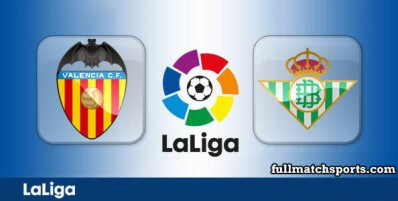 Valencia vs Real Betis Full Match Highlights