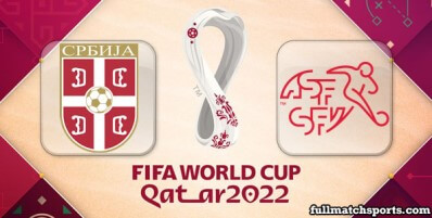 Serbia vs Switzerland Full Match Highlights World Cup 2022