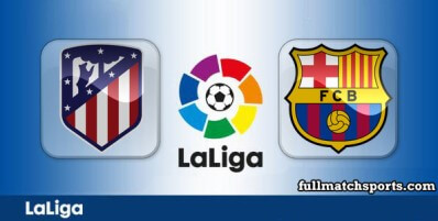 Atletico Madrid vs Barcelona Full Match Highlights