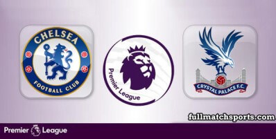 Chelsea vs Crystal Palace Full Match Highlights