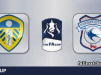 Leeds United vs Cardiff City Full Match Highlights FA Cup