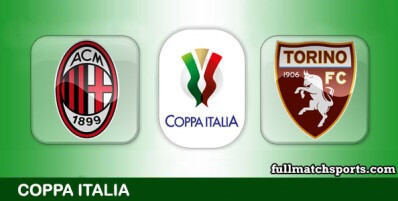 Milan vs Torino Full Match Highlights Coppa Italia