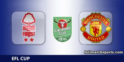 Nottingham Forest vs Manchester United Full Match Highlights EFL Cup