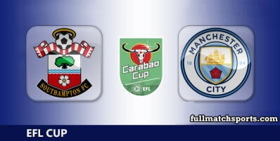 Southampton vs Manchester City Full Match Highlights EFL Cup