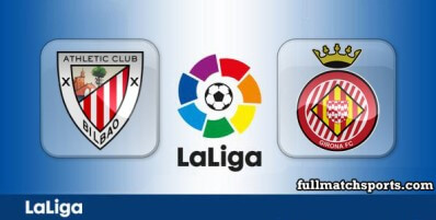 Athletic Bilbao vs Girona Full Match Highlights