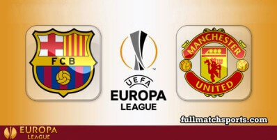 Barcelona vs Manchester United Full Match Highlights UEL