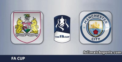 Bristol City vs Manchester City Full Match Highlights FA Cup