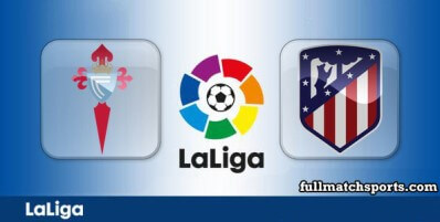 Celta Vigo vs Atletico Madrid Full Match Highlights
