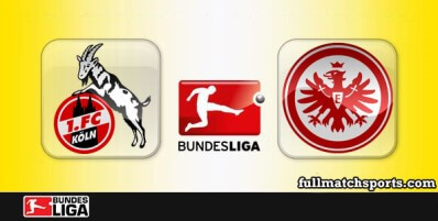 Koln vs Eintracht Frankfurt Full Match Highlights