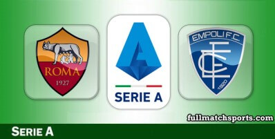 Roma vs Empoli Full Match Highlights