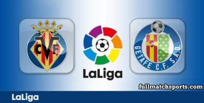 Villarreal vs Getafe Full Match Highlights