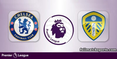 Chelsea vs Leeds United Full Match Highlights