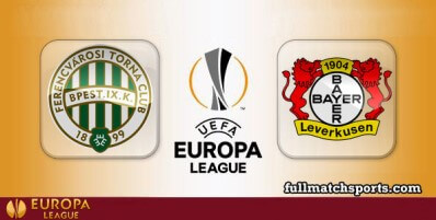 Ferencvaros vs Bayer Leverkusen Full Match Highlights UEL