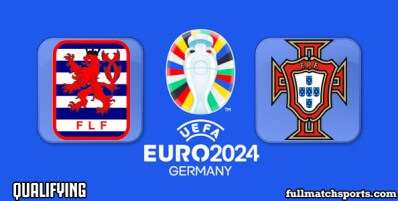 Luxembourg vs Portugal Full Match Highlights Euro 2024 Qualifying