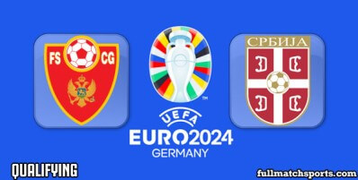 Montenegro vs Serbia Full Match Highlights Euro 2024 Qualifying