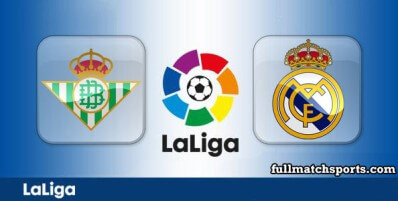 Real Betis vs Real Madrid Full Match Highlights