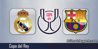Real Madrid vs Barcelona Full Match Highlights Copa Del Rey
