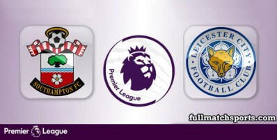 Southampton vs Leicester City Full Match Highlights