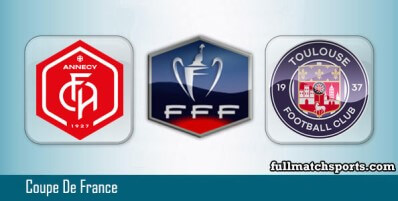 Annecy vs Toulouse Full Match Highlights Coupe De France