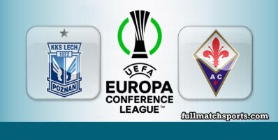 Lech Poznan vs Fiorentina Full Match Highlights UECL