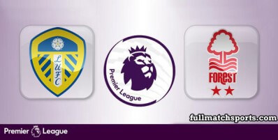 Leeds United vs Nottingham Forest Full Match Highlights