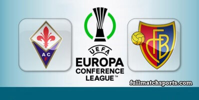 Fiorentina vs Basel Full Match Highlights UECL