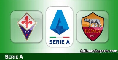 Fiorentina vs Roma Full Match Highlights