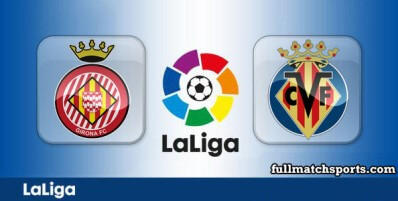 Girona vs Villarreal Full Match Highlights