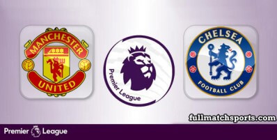 Manchester United vs Chelsea Full Match Highlights