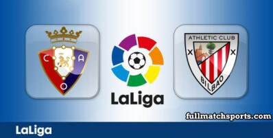 Osasuna vs Athletic Bilbao Full Match Highlights