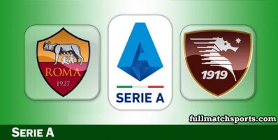 Roma vs Salernitana Match Highlights