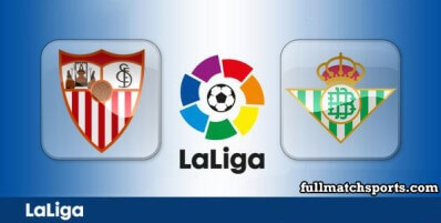 Sevilla vs Real Betis Full Match Highlights