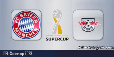 Bayern Munchen vs RB Leipzig Full Match Highlights DFL Supercup 2023