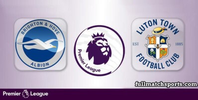 Brighton Hove Albion vs Luton Town Full Match Highlights