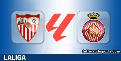 Sevilla vs Girona Full Match Highlights