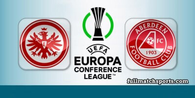 Eintracht Frankfurt vs Aberdeen Full Match Highlights UECL