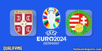 Serbia vs Hungary Full Match Highlights Euro 2024 Qualifying
