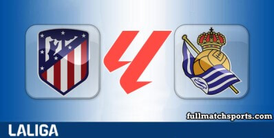Atletico Madrid vs Real Sociedad Full Match Highlights