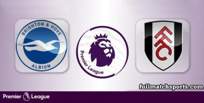 Brighton Hove Albion vs Fulham Full Match Highlights